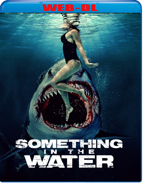 Something In The Water (2025) WebDL 1080p iTA ENG AC3