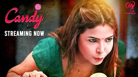 Candy MakhanPlus Ep3 Web Series Download