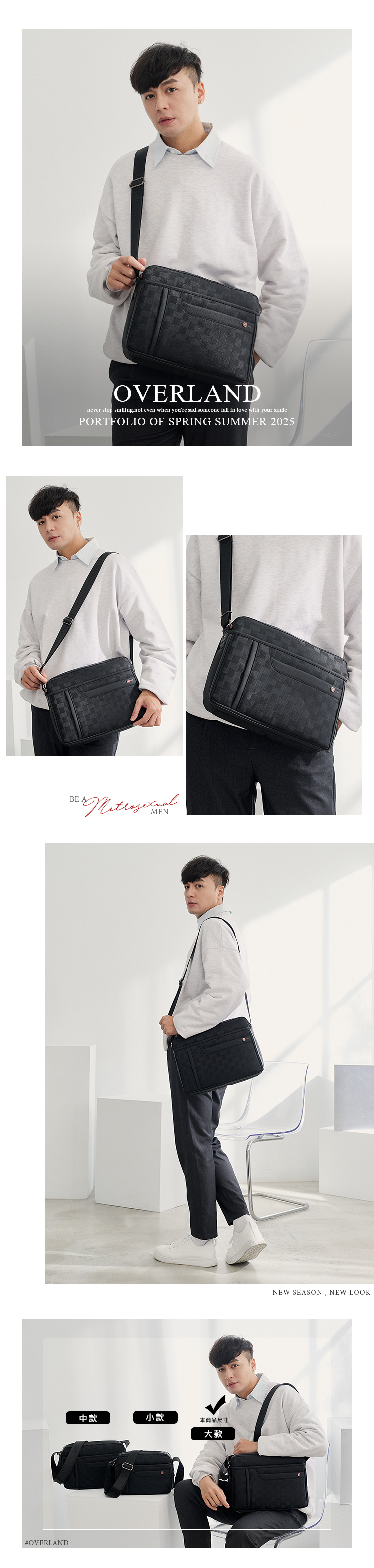 #OVERLANDOVERLANDnever stop smilingnot even when youre sad,someone fall in love with your smilePORTFOLIO OF SPRING SUMMER 2025 MEN中款小款本商品尺寸大款NEW SEASON, NEW LOOK