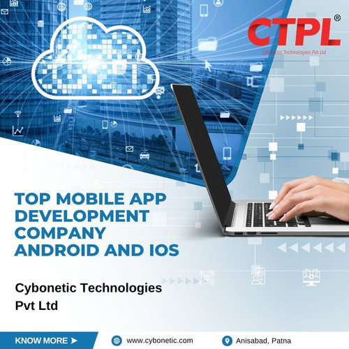 Top Mobile App Development Company Android and IOS: Cybonetic Technologies Pvt Ltd.jpg
