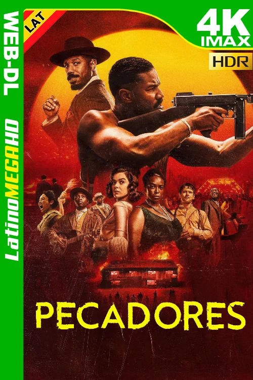 Pecadores (2025) Latino UltraHD HDR10+ WEB-DL IMAX 2160P