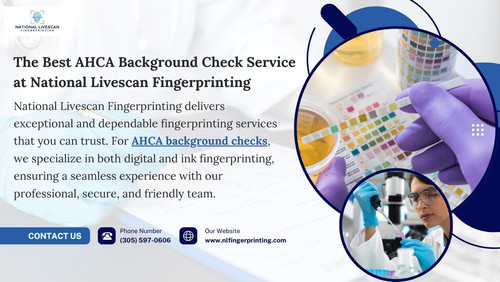 The Best AHCA Background Check Service at National Livescan Fingerprinting.jpg