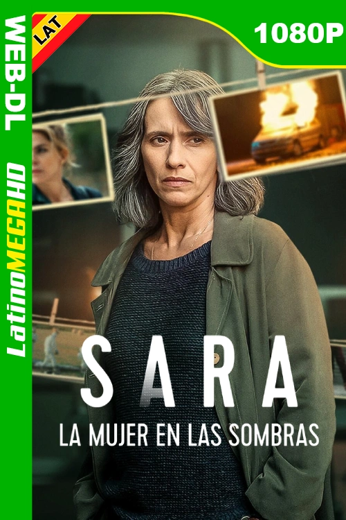 Sara, la mujer en las sombras (Serie) Temporada 1 (2025) Latino HD NF WEB-DL 1080P