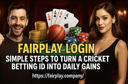 Fairplay Login | Simple Steps to Turn a Cricket Betting ID into Daily Gains.png