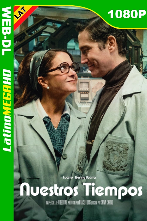 Nuestros tiempos (2025) Latino HD NF WEB-DL 1080P