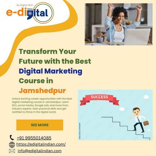 Transform Your Future with the Best Digital Marketing Course in Jamshedpur.jpg