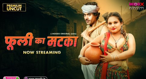 Phooli Ka Matka Moodx Ep1 Hot Series Download