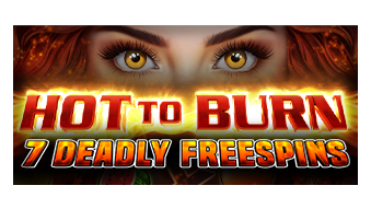 Hot to Burn � 7 Deadly Free Spins