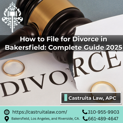 How to File for Divorce in Bakersfield – Castruita Law.png