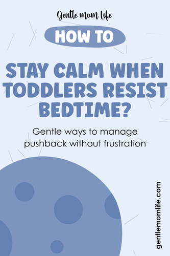 How to End Bedtime Battles with Toddlers 8.png