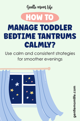 How to End Bedtime Battles with Toddlers 4.png