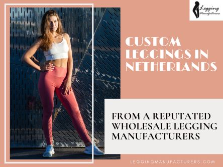 Top-Tier Legging Manufacturer in the Netherlands.jpg