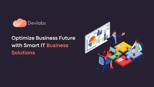 Optimize Business Future with Smart IT Business Solutions.webp