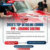 2025’s Top Detailing Combo PPF + Ceramic Coating