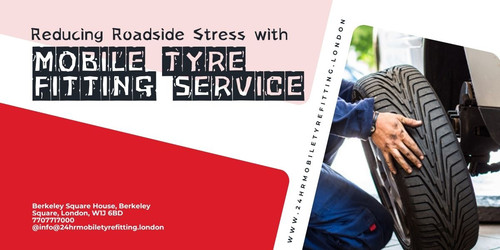 Reducing Roadside Stress with Mobile Tyre Fitting Service.jpg