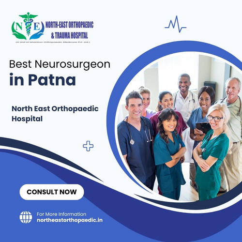 Best Neurosurgeon in Patna: North East Orthopaedic Hospital.jpg
