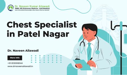 Chest Specialist in Patel Nagar - Dr. Naveen Ailawadi.jpg