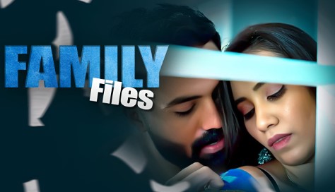 Family Files Showmart App Ep4 Hot Series Download
