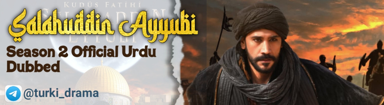 Salahuddin Ayyubi Season 2 Urdu Dubbed