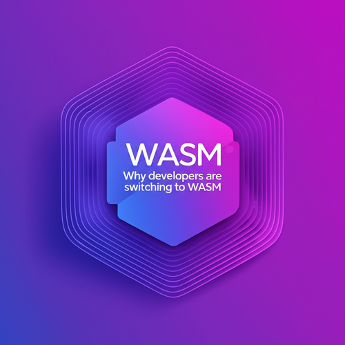 1754895065 why developers are switching to wasm square.png