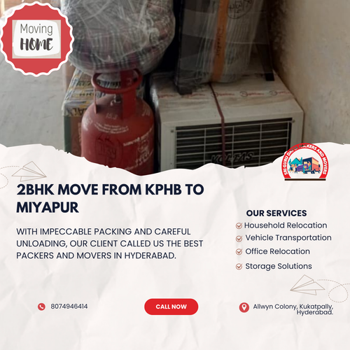 We completed a 2BHK move today from a 5th floor apartment in KPHB.