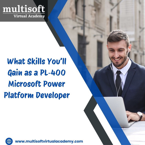 What Skills You’ll Gain as a PL 400 Microsoft Power Platform Developer.jpg