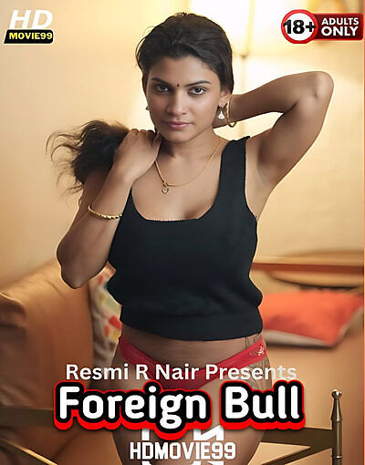 Foreign Bull Resmi Nair App Content Video Download
