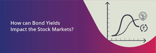 How can Bond Yields Impact the Stock Markets.jpg