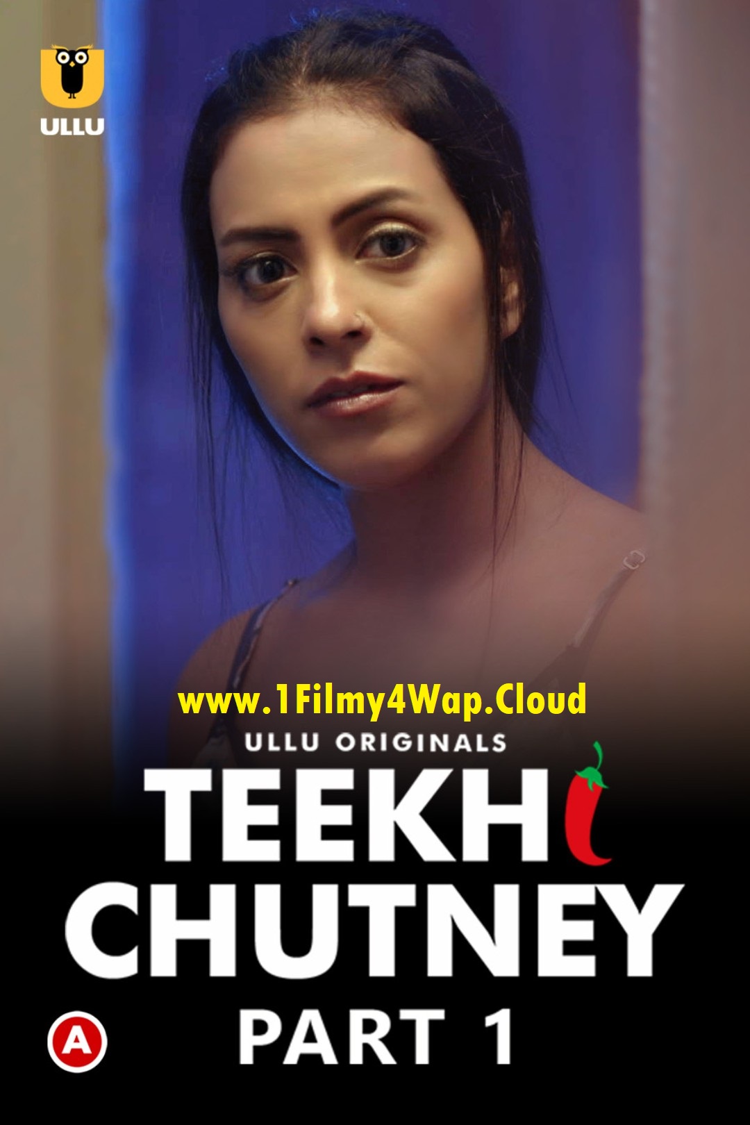 Teekhi Chutney Part-1 (2022) Ullu Hindi Originals Web Series WEB-DL X264 AAC 1080p | 720p Download