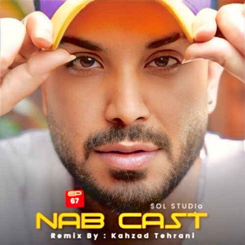 دانلود آهنگ کهزاد تهرانی به نام ناب کست قسمت شصت و هفت