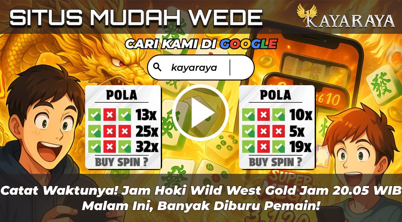Catat Waktunya! Jam Hoki Wild West Gold Jam 20.05 WIB Malam Ini, Banyak Diburu Pemain!