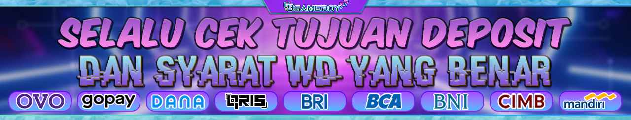 SYARAT DEPOSIT DAN WITHDRAW GAMEBOY77
