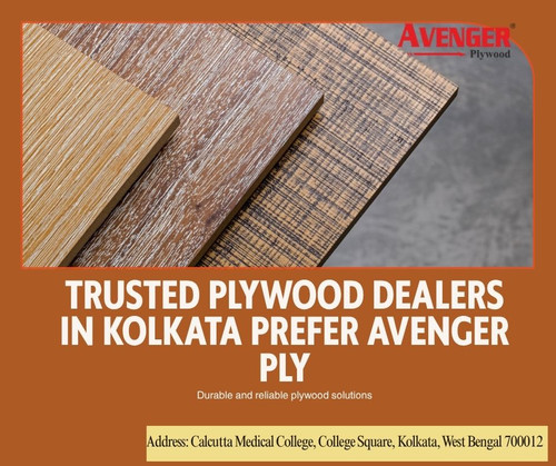 Trusted Plywood Dealers in Kolkata Prefer Avenger Ply.jpg