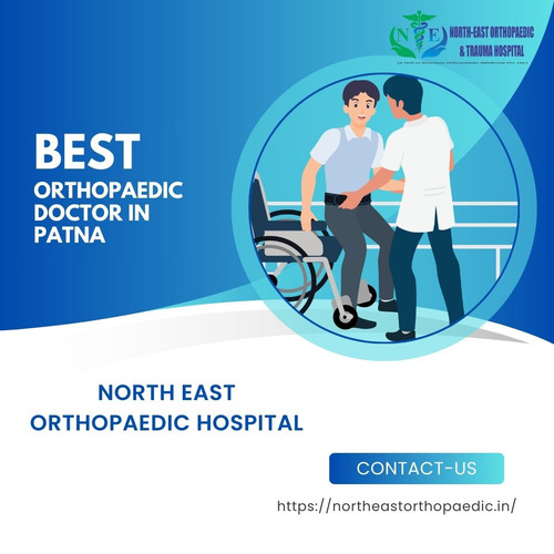 Best Orthopaedic Doctor in Patna: North East Orthopaedic Hospital.jpg
