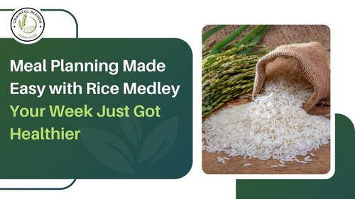 Meal Planning Made Easy with Rice Medley.jpg