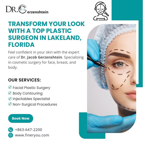 Transform Your Look with a Top Plastic Surgeon in Lakeland, Florida.jpg