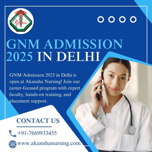 GNM Admission 2025 in Delhi – Apply at Akansha Nursing.jpg