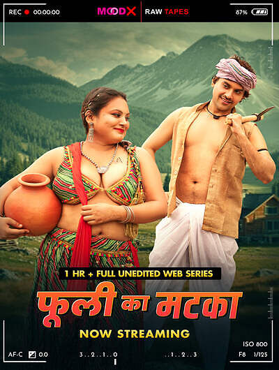 Phuli Ka Matka Raw Tape 2025 Moodx Hot Series Download