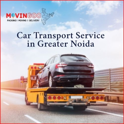 Car Transport Service in Greater Noida - Movingoo.jpg