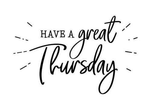 Have a great thursday. Motivation and inspiration cute funny brush lettering. Social media typograph.jpg