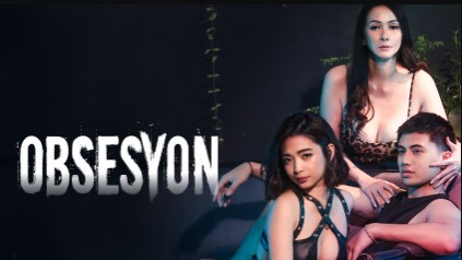 Obsesyon VivaMax Filipino Hot Movie Download