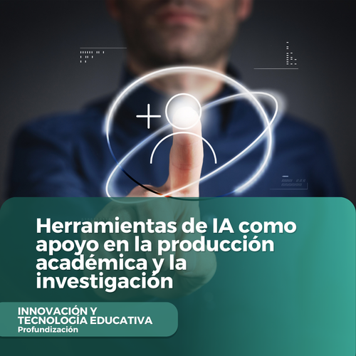 Herramientas de IA como apoyo en la producción académica y la investigación