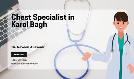 Chest Specialist in Karol Bagh - Dr. Naveen Ailawadi.jpg