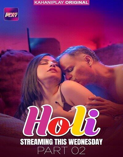 Holi (2025) Kahaniplay Hindi S01Ep07 Hot Series 720p HDRip 600MB Download