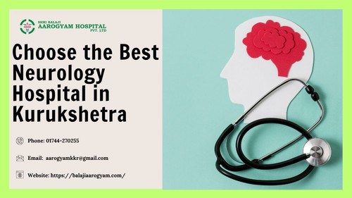 Choose the Best Neurology Hospital in Kurukshetra.jpg