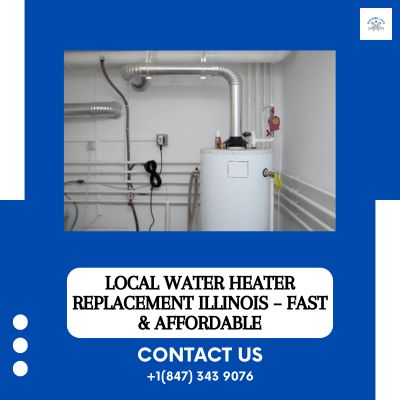 Local Water Heater Replacement Illinois – Fast & Affordable.jpg