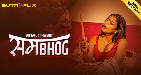 Sambhog 2025 Sutraflix Ep1 Hot Series Download