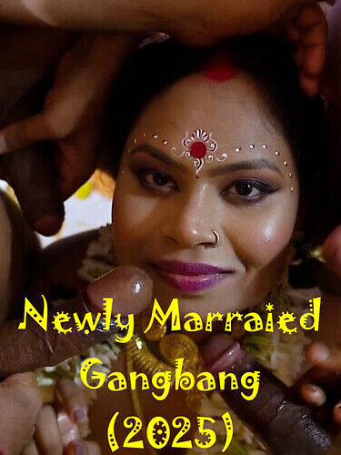 Newly Marraied Gangbang Hindi Uncut Short Film