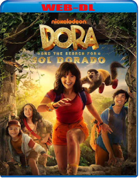 Dora Alla Ricerca Di Sol Dorado (2025) WebDL 1080p ITA ENG E-AC3 Subs