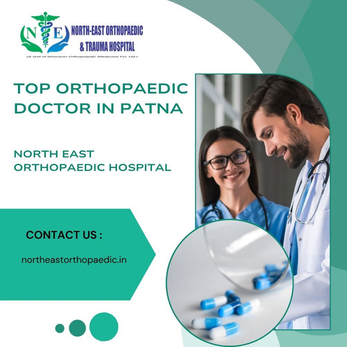 Best Orthopaedic Doctor in Patna: North East Orthopaedic Hospital.jpg